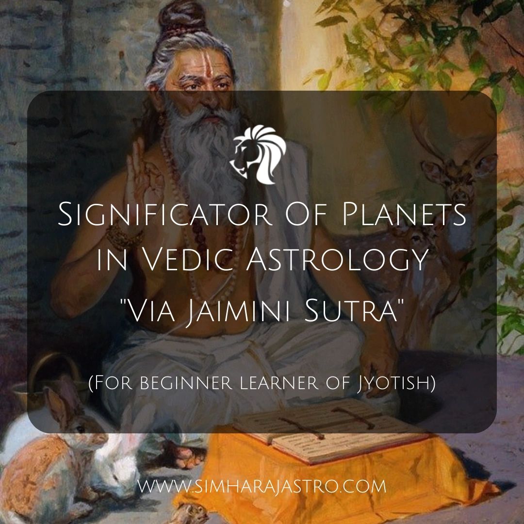 Significator of planets in vedic astrology
